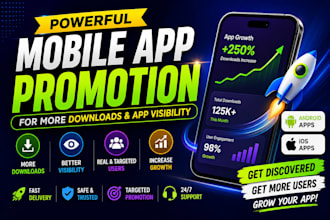 do powerful mobile app promotion for more downloads and app visibility