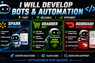 create fast order grabber bot for doordash and spark driver and instacart