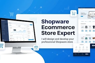 design and develop shopware ecommerce store,shopware plugin, shopware theme