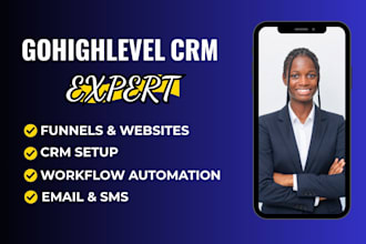 be your gohighlevel CRM automation expert