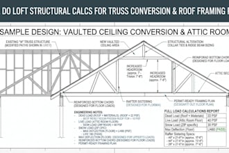 do loft structural calcs for truss conversion and roof framing plans