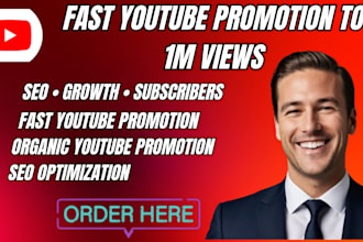 promote your youtube video SEO and targeted audience to 1 million people, views