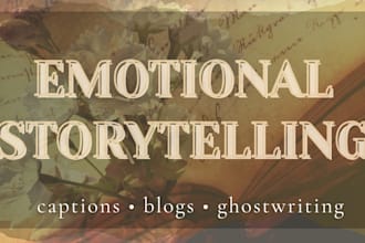 write emotional and relatable storytelling content