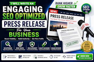 write an engaging SEO optimized press release for your