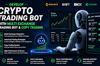 develop crypto trading bot with multi exchange trading bot and copy trading