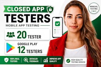 provide closed testing 12 testers 20 testers mobile app testing google console