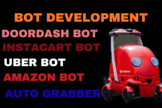 create automated doordash bot, instacart bot, spark driver bot for orders