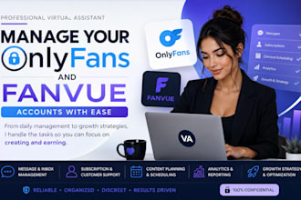 manage your onlyfans and fanvue account as a virtual assistant