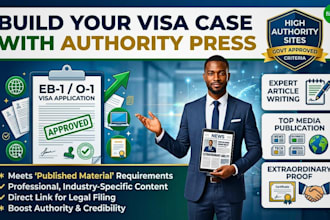 write professional article and publish on high authority sites for eb1 o1 visa
