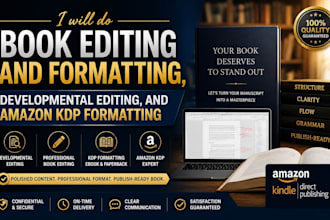do book editing and formatting,developmental editing, and amazon KDP formatting