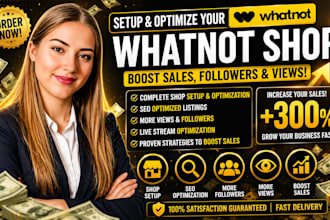 setup and optimize your whatnot shop, boost whatnot sales, followers and views