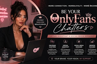 be your onlyfans chatters, virtual assistant, social media manager onlyfans