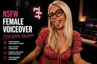 deliver a seductive nsfw asmr flirting voice female voiceover sfw script writer