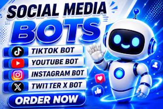 create social medial bot, twitter bot, tiktok bot, youtube bot, instagram bot