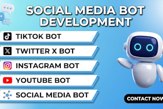 create social medial bot, twitter bot, tiktok bot, youtube bot, instagram bot