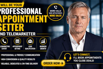 be your professional appointment setter and telemarketer