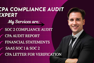 prepare soc 1 and soc 2 audit and provide CPA financial statements audit report