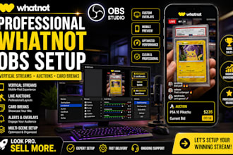 setup obs studio for whatnot vertical streams, auctions, and card breaks