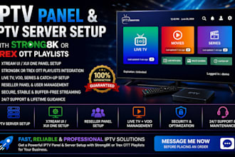 setup iptv panel, iptv server setup with strong8k or trex ott playlists