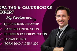 be your CPA tax accountant for CPA audit, tax filing and quickbook cleanup