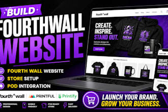build fourth wall website, store setup, pod integration for print on demand