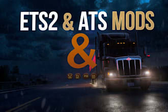 convert, fix and optimize ets2 ats truck, trailers mods, truck simulator mod