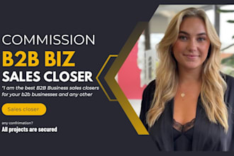 b2b sales closer high ticket sales representative lead generation sales closer