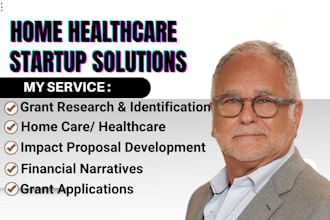startup home healthcare grant research, grant application, write grant proposal