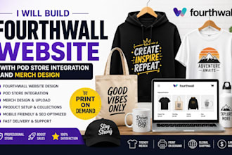 build a fourthwall website with pod store integration and merch design
