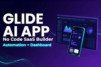 build a glide no code app with ai automation, saas mvp and dashboard