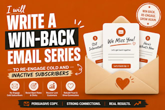 write a win back email series to re engage cold and inactive subscribers