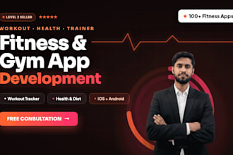develop fitness app , gym app and nutrition app