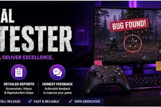 test your game and provide detailed bug reports and feedback