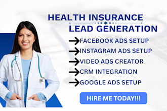 health insurance lead, health insurance facebook ads, google ads, video ads