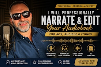 narrate, edit your audiobook male voice over for acx, audible, itunes standard