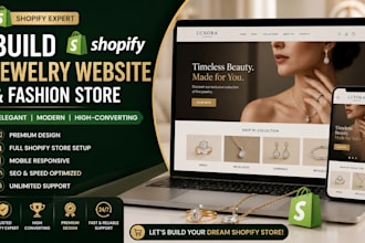 build shopify jewerly website, shopify store, fashion store, as a shopify expert