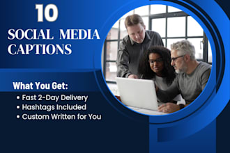 write 10 engaging social media captions for your business