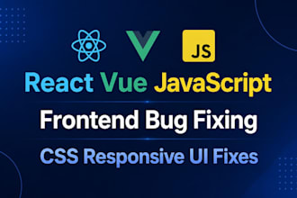 fix frontend bugs in react vue or javascript