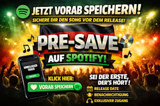 do german spotify music pre save campaign do spotify unrelease music promotion