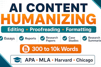 humanize ai content and proofread essays, reports, and research papers