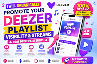 organically promote your deezer music to boost playlist visibility