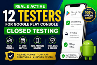 provide 12 tester for google play console closed testing