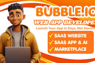 develop bubble io web app, bubble saas, mvp and ai web app