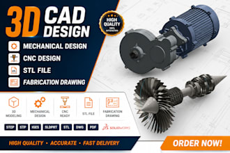 3d cad design, mechanical design, cnc design ,step file, fabrication drawing