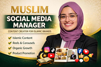 be your muslim social media manager, content creator for your islamic products