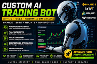develop custom ai crypto trading bot for binance forex and automated day trading