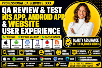 qa review and test ios app, website review, and android app user experience