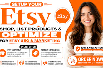 setup your etsy shop list products and optimise for etsy seo and marketing