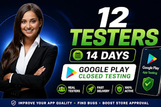 provide closed testing 20 testers 12 testers mobile app testing 12 testers