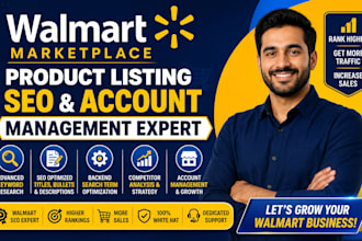 be your walmart marketplace SEO specialist product listing manager walmart ads
